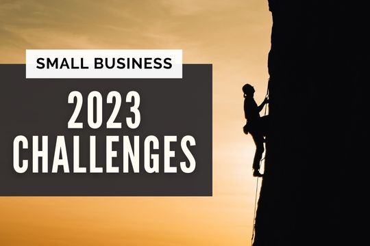 The issues small business will watch closely in 2023